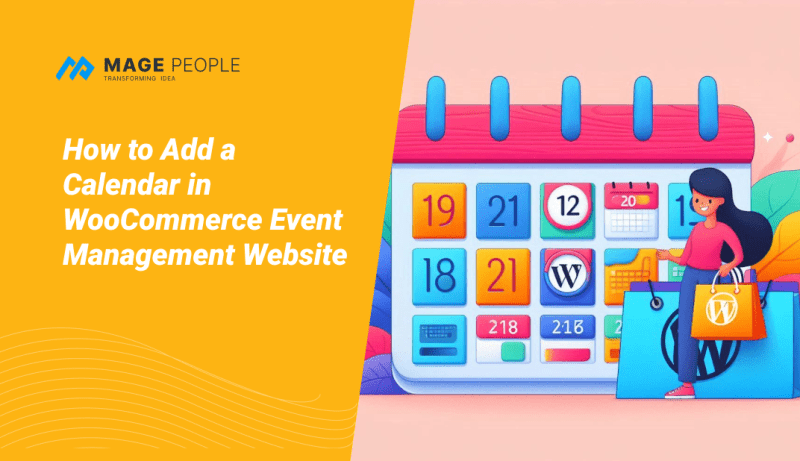 How to Add a Calendar in WooCommerce Event Management Website