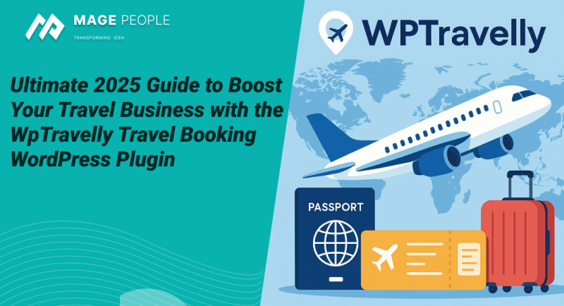 Ultimate 2025 Guide to Boost Your Travel Business with the WpTravelly Travel Booking WordPress Plugin