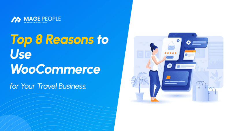 Top-8-Reasons-to-Use-WooCommerce-for-Your-Travel-Business