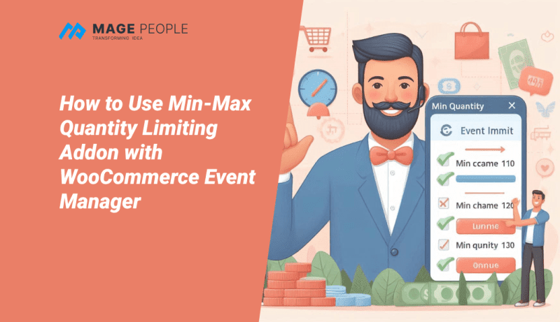 How to Use Min-Max Quantity Limiting Addon with WooCommerce Event Manager